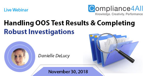 OOS Test Results and Completing [Robust] Investigations